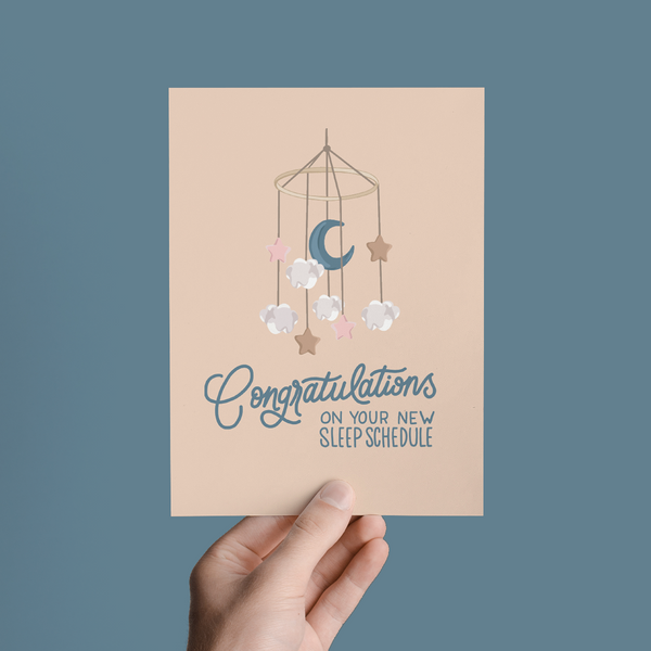 Congratulations On Your New Sleep Schedule Baby Greeting Card