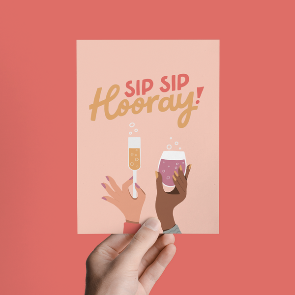 Sip Sip Hooray Champagne Glass Congratulations Greeting Card
