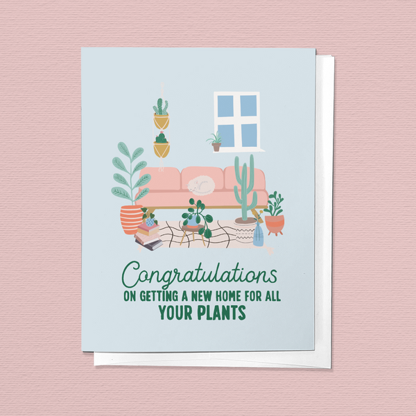 Congratulations on a New Home for All Your Plants Greeting Card