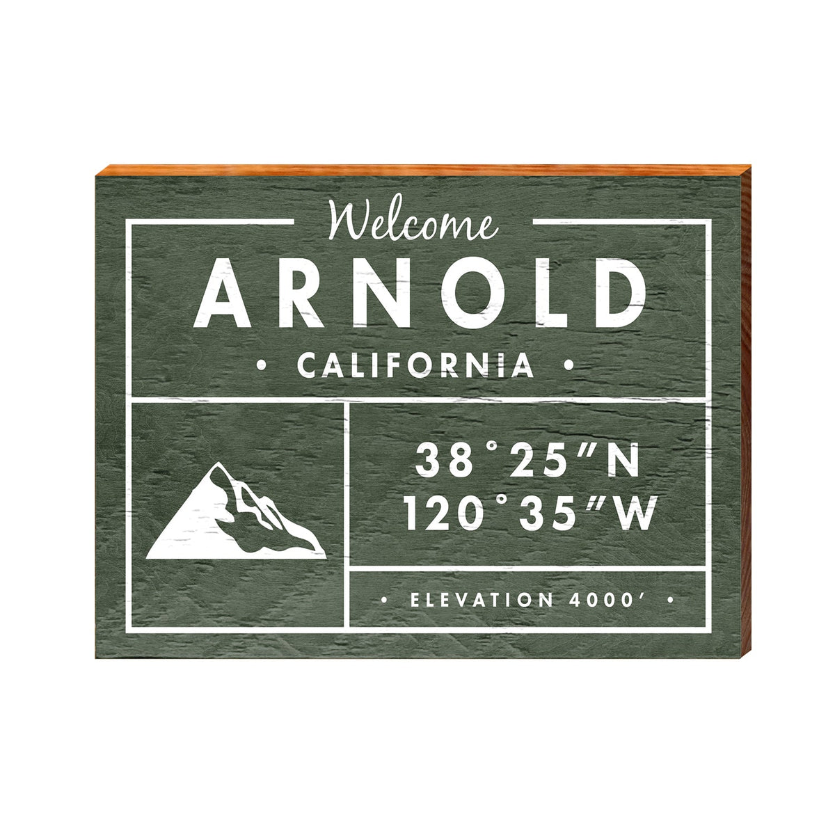 Arnold, California Mountain Welcome Sign Lodge Green | Wall Art Print on Real Wood